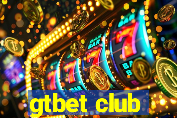 gtbet club